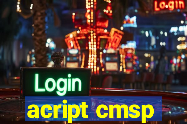 acript cmsp